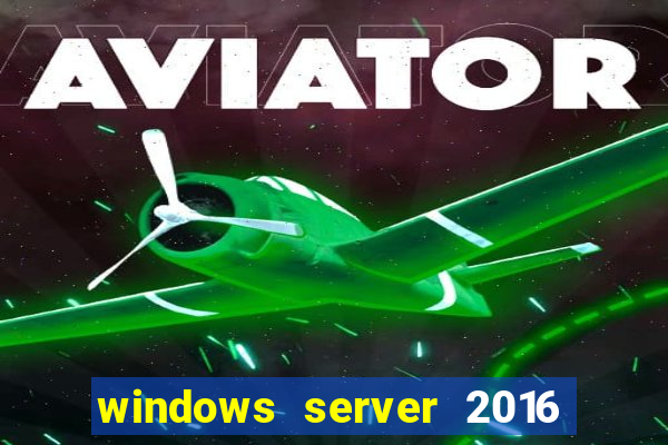 windows server 2016 download iso pt-br